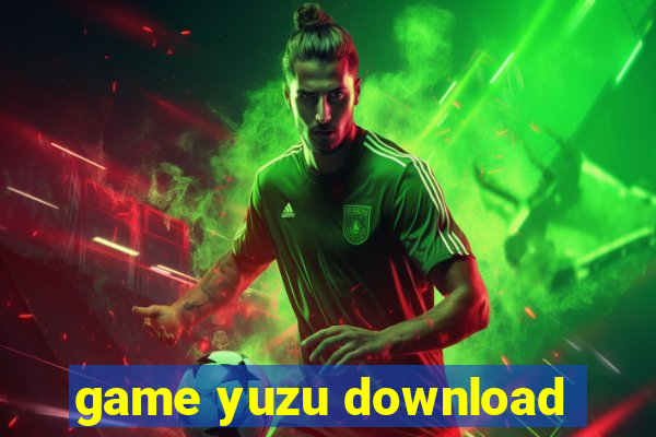 game yuzu download